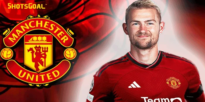 Club Manchester United - Telah Resmi Mengumumkan Perekrutan Matthijs de Ligt